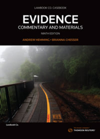 Evidence : Commentary and Materials 9th Edition - Andrew Hemming