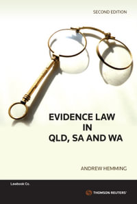 Evidence Law in QLD, SA & WA : 2nd Edition - Andrew Hemming