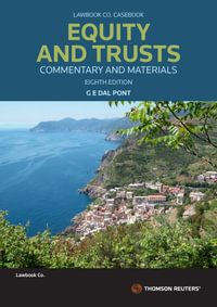 Equity and Trusts : 8th Edition - Commentary and Materials - Gino Dal Pont