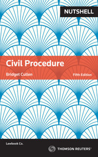 Nutshell : Civil Procedure Fifth Edition - Bridget Cullen