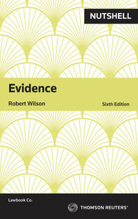 Nutshell: Evidence : 6th Edition - Robert Wilson