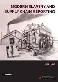 Modern Slavery and Supply Chain Reporting for Business - Sunil Rao