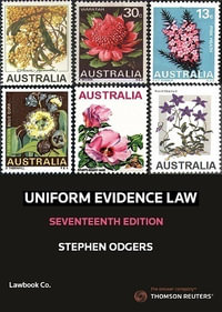 Uniform Evidence Law : 17th Edition - Stephen Odgers SC