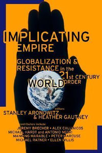 Implicating Empire - Stanley Aronowitz