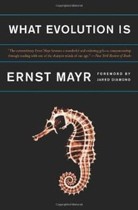 What Evolution Is : Science Masters Series - Ernst Mayr