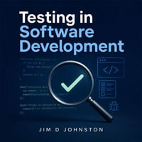 Testing in Software Development - Jim D Johnston