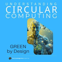 Understanding CIRCULAR COMPUTING : Green by Design - Clement Pereira