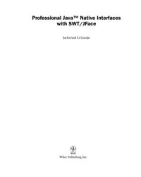 Professional Java Native Interfaces with SWT / JFace - Jackwind Li Guojie