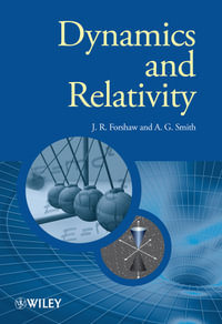 Dynamics and Relativity : Manchester Physics Series - Jeffrey Forshaw