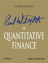 Paul Wilmott on Quantitative Finance - Paul Wilmott