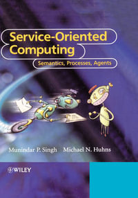 Service-Oriented Computing : Semantics, Processes, Agents - Munindar P. Singh