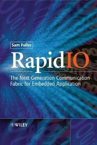 RapidIO : The Embedded System Interconnect - Sam Fuller