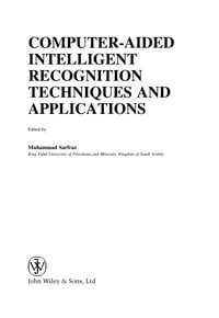 Computer-Aided Intelligent Recognition Techniques and Applications - Dr. Muhammad Sarfraz