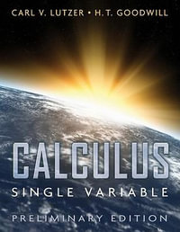 Calculus : Single Variable - Carl V. Lutzer