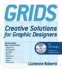 Grids : Creative Solutions for Graphic Design - Lucienne Roberts