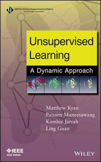 Unsupervised Learning : A Dynamic Approach - Matthew Kyan