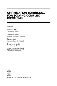 Optimization Techniques for Solving Complex Problems - Enrique Alba