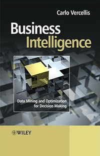 Business Intelligence : Data Mining and Optimization for Decision Making - Carlo Vercellis