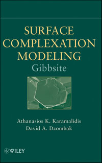 Surface Complexation Modeling : Gibbsite - Athanasios K. Karamalidis