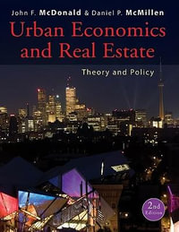 Urban Economics and Real Estate : Theory and Policy - John F. McDonald