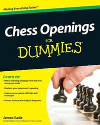 Chess Openings for Dummies : For Dummies - James Eade