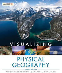 Visualizing Physical Geography : Visualizing Series - Timothy Foresman