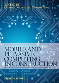 Mobile and Pervasive Computing in Construction - Chimay J. Anumba