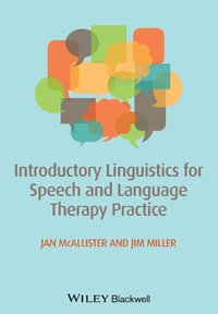 Introductory Linguistics for Speech and Language Therapy Practice - Jan McAllister