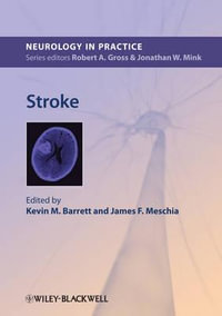 Stroke : NIP- Neurology in Practice - Kevin M. Barrett
