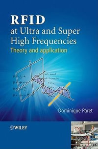 RFID at Ultra and Super High Frequencies : Theory and application - Dominique Paret