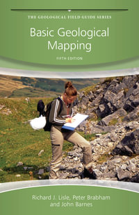 Basic Geological Mapping : Geological Field Guide - Richard J. Lisle