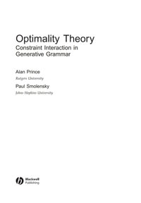 Optimality Theory : Constraint Interaction in Generative Grammar - Alan Prince