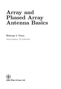 Array and Phased Array Antenna Basics - Hubregt J. Visser