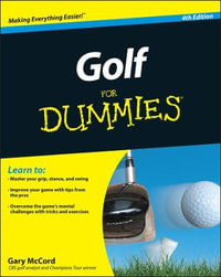 Golf for Dummies : 4th Edition - Gary McCord