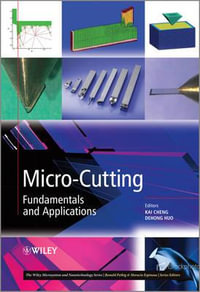 Micro-Cutting : Fundamentals and Applications - Kai Cheng
