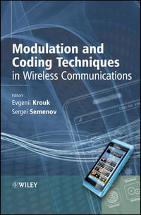 Modulation and Coding Techniques in Wireless Communications - Evgenii Krouk