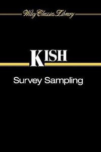 Survey Sampling : Wiley Classics Library - Leslie Kish