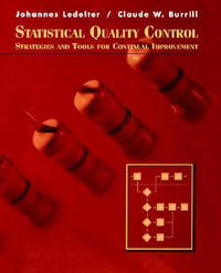 Statistical Quality Control : Strategies and Tools for Continual Improvement - Johannes Ledolter