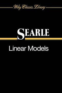 Linear Models : Wiley Classics Library - Shayle R. Searle