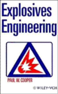 Explosives Engineering - Paul W. Cooper