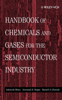 Handbook of Chemicals and Gases for the Semiconductor Industry - Ashutosh Misra