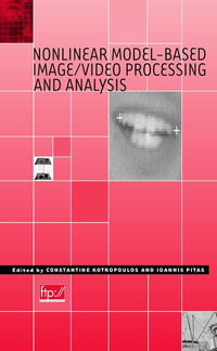 Nonlinear Model-Based Image/Video Processing and Analysis - C. Kotropoulos