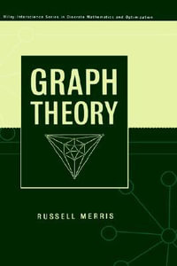 Graph Theory : Wiley Series in Discrete Mathematics and Optimization - Russell Merris