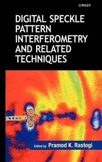 Digital Speckle Pattern Interferometry and Related Techniques - Pramod K. Rastogi