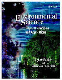 Environmental Science : Physical Principles and Applications - Egbert Boeker