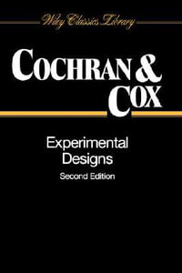 Experimental Designs : Wiley Classics Library - William G. Cochran