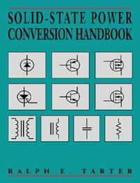 Solid-State Power Conversion Handbook - Ralph E. Tarter