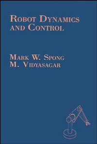 Robot Dynamics and Control - Mark W. Spong