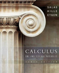 Calculus : 10th Edition - One and Several Variables - Saturnino L. Salas