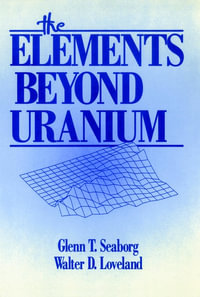 The Elements Beyond Uranium - Glenn T. Seaborg